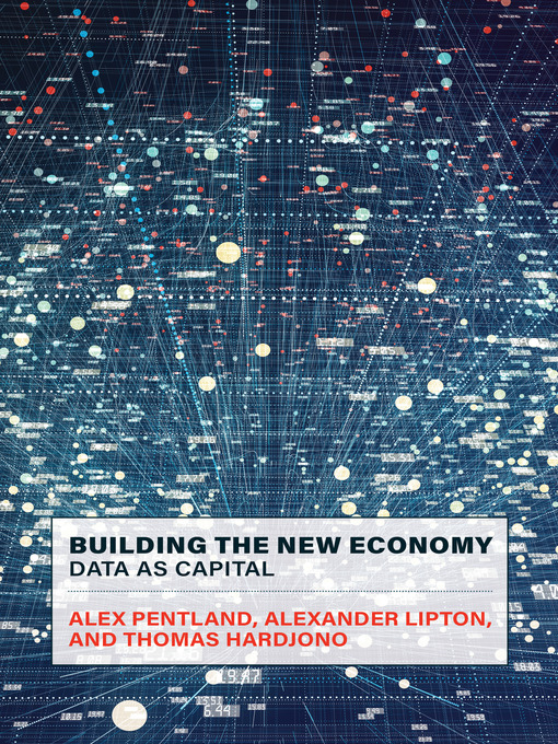 Title details for Building the New Economy by Alex Pentland - Available